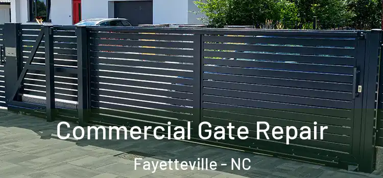 Commercial Gate Repair Fayetteville - NC