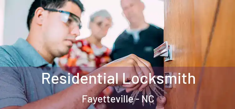 Residential Locksmith Fayetteville - NC